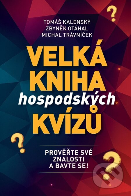 Velká kniha hospodských kvízů - Prověřte své znalosti a bavte se!