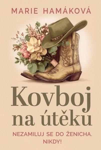 Kovboj na útěku - -, Marie Hamáková