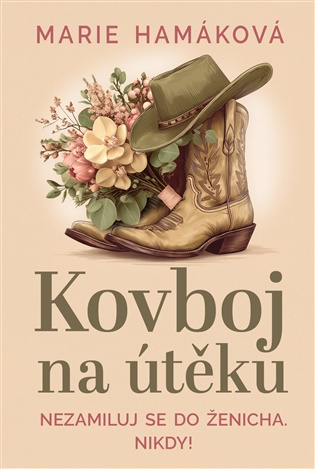 Kovboj na útěku -  Marie Hamáková
