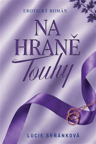 Na hraně touhy -  Lucie Srňánková