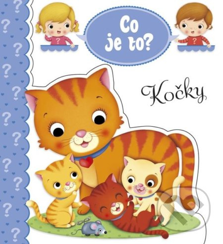 Kočky - kniha z kategorie Pro děti