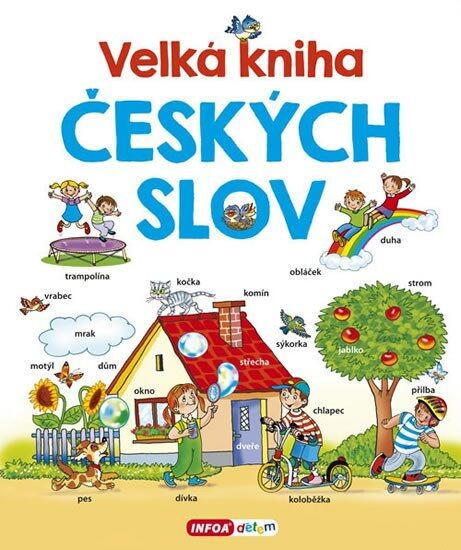 Velká kniha českých slov - Pavlína Šamalíková - kniha z kategorie Pro děti