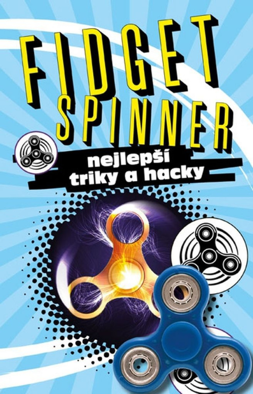 Fidget Spinner (Nejlepší triky a hacky) - kniha z kategorie Omalovánky, vystřihovánky, papír