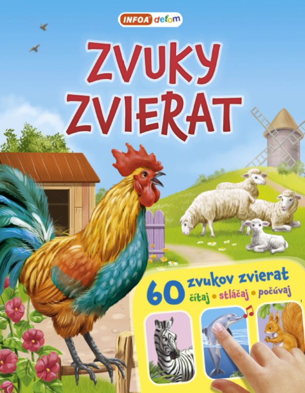 Zvuky zvierat: 60 zvukov zvierat (čítaj - stláčaj - počúvaj) - kniha z kategorie Pro děti