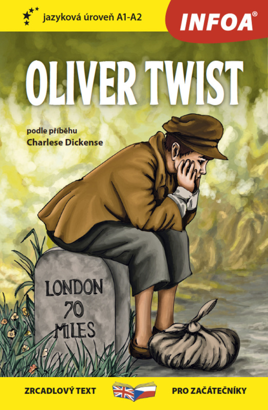Oliver Twist - Zrcadlová četba (A1-A2) INFOA International s.r.o.