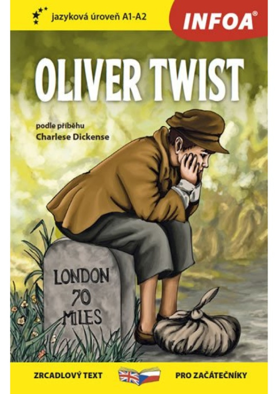Oliver Twist - Zrcadlová četba (A1-A2) INFOA International s.r.o.