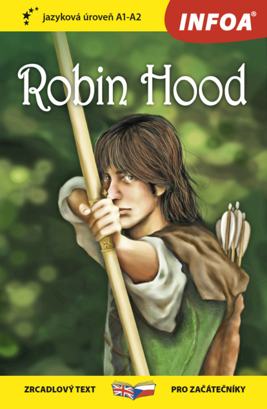 Robin Hood - Zrcadlová četba (A1-A2) Ing. Stanislav Soják-INFOA