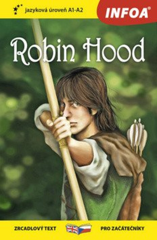 Robin Hood - Zrcadlová četba (A1-A2) Ing. Stanislav Soják-INFOA