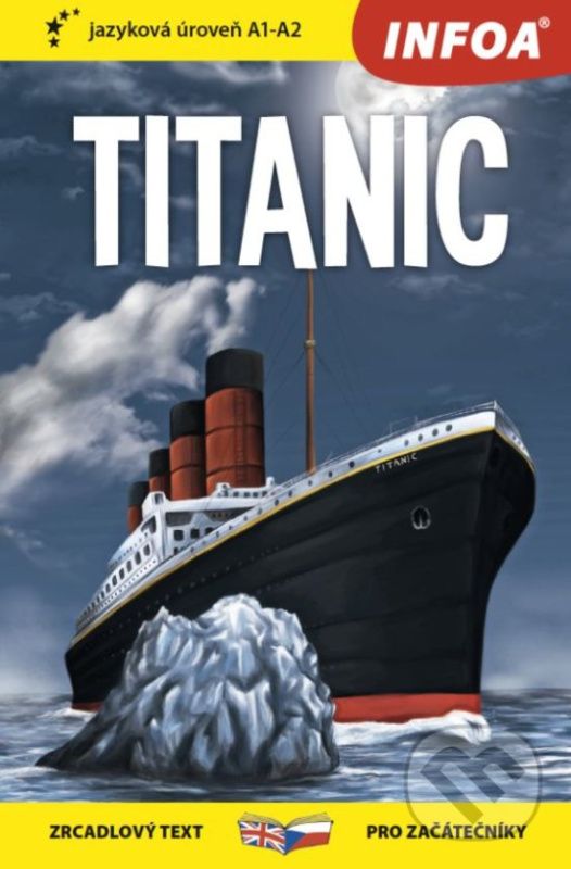 Titanic - Zrcadlová četba (A1-A2) INFOA International s.r.o.