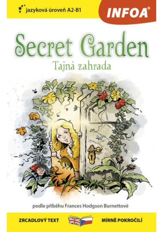 Tajná zahrada / Secret Garden - Zrcadlová četba (A2-B1) INFOA International s.r.o.