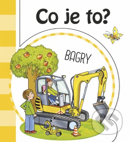 Co je to? Bagry