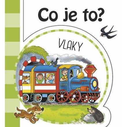 Co je to? Vlaky