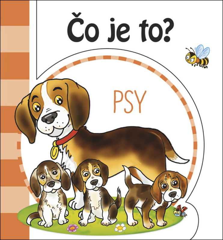 Čo je to? Psy - kniha z kategorie Pro děti