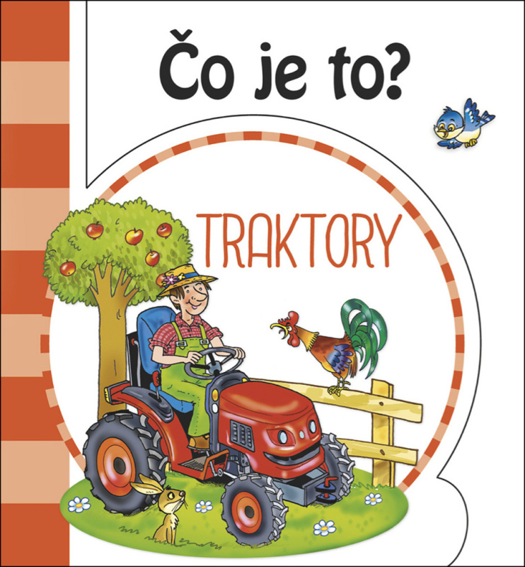 Čo je to? Traktory - kniha z kategorie Pro děti