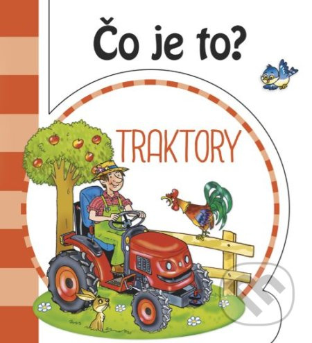Čo je to? Traktory - kniha z kategorie Pro děti