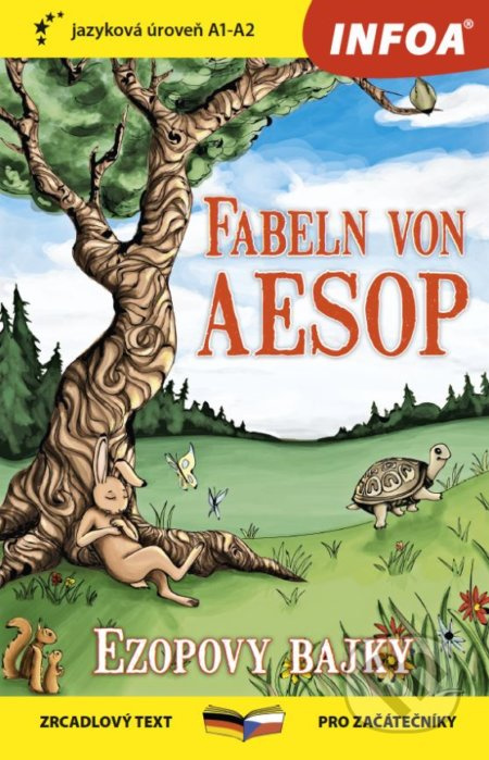 Fabeln von Aesop / Ezopovy bajky (Zrcadlový text pro začátečníky A1-A2)