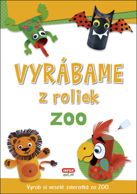 Vyrábáme z roliek: ZOO - kniha z kategorie Omalovánky, vystřihovánky, papír