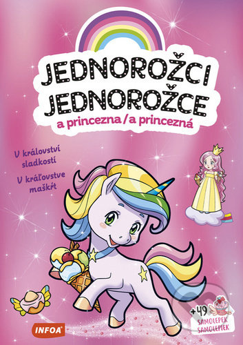 Jednorožci a princezna / Jednorožce a princezná (V království sladkostí/V kráľovstve maškŕt) - kniha z kategorie Samolepky