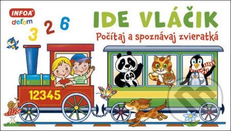 Ide vláčik (Počítaj a poznávaj zvieratká) - kniha z kategorie Pro děti