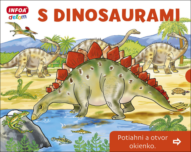 S dinosaurami (Potiahni a otvor okienko) - Pavlína Šamalíková - kniha z kategorie Pro děti