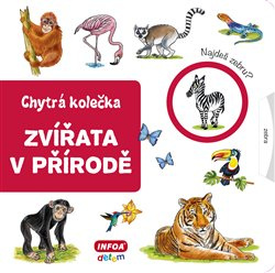 Chytrá kolečka - Zvířata v přírodě - Jana Navrátilová