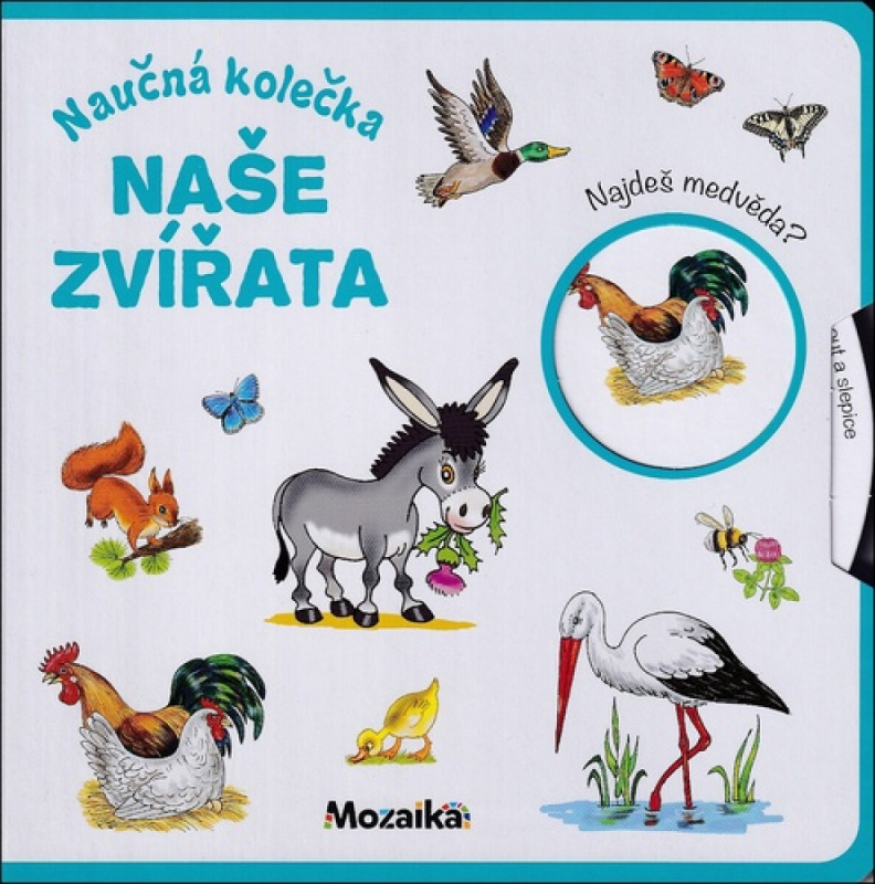 Naučná kolečka Naše zvířata -  Autor Neuveden