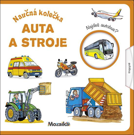 Naučná kolečka Auta a stroje -  Autor Neuveden