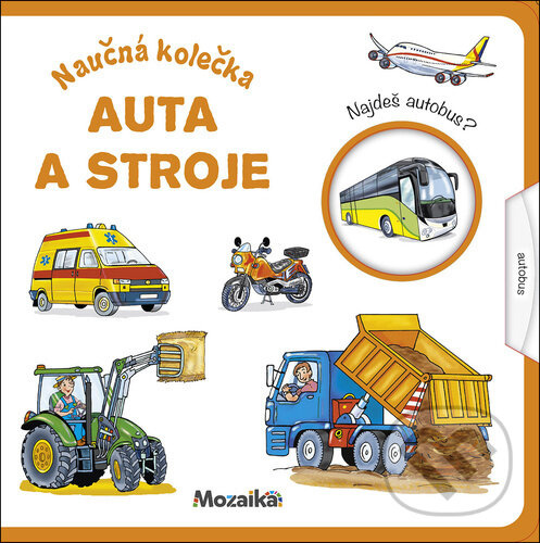 Naučná kolečka Auta a stroje -  Autor Neuveden