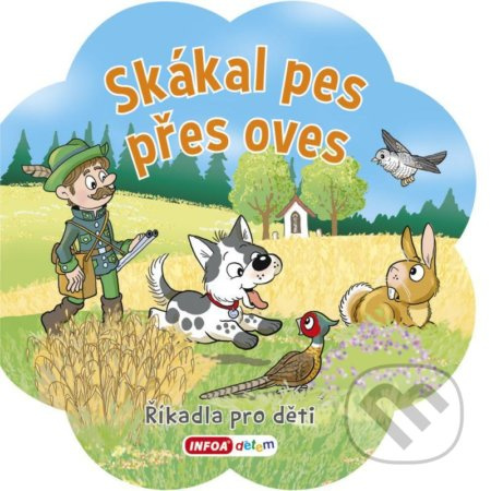 Skákal pes přes oves - Říkadla pro děti - kniha z kategorie Pro děti