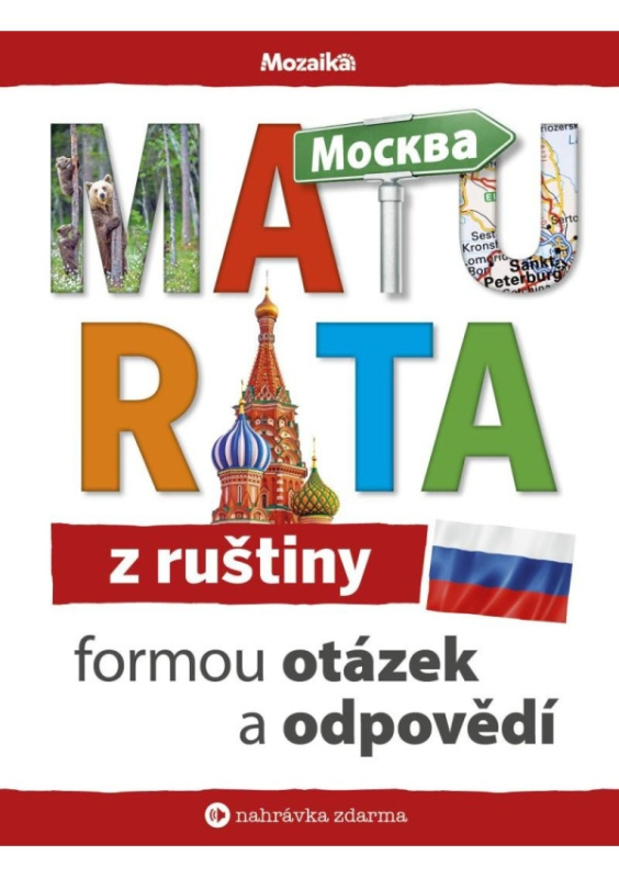 Maturita z ruštiny formou otázek a odpovědí Ing. Stanislav Soják-INFOA
