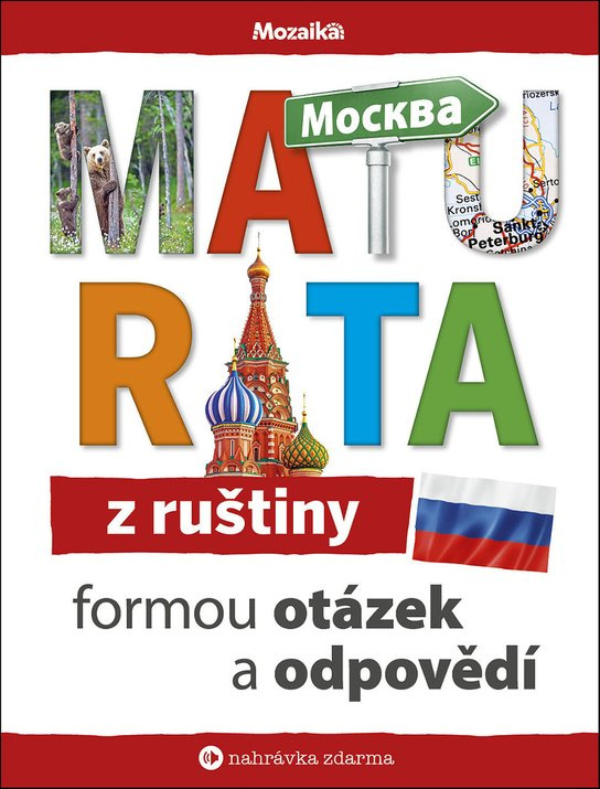 Maturita z ruštiny formou otázek a odpovědí Ing. Stanislav Soják-INFOA