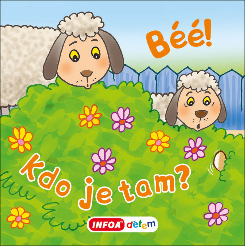 Béé! Kdo je tam? - kniha z kategorie Pro děti