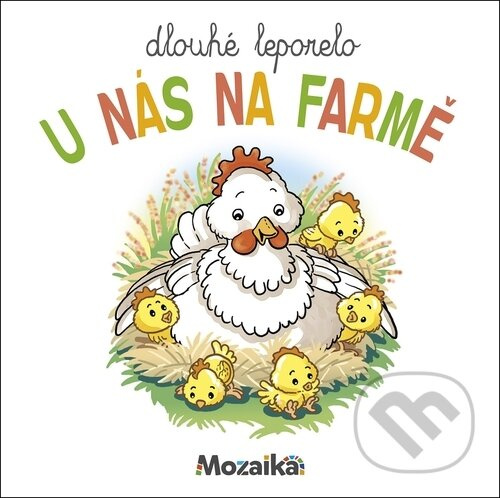 Dlouhé leporelo U nás na farmě -  Autor Neuveden