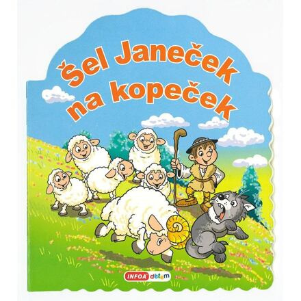 Šel Janeček na kopeček