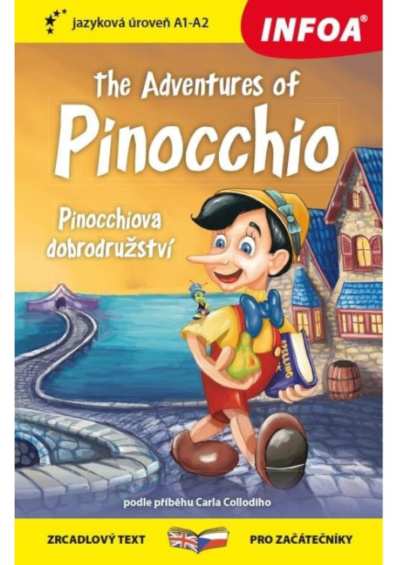 Pinocchiova dobrodružství / The Adventures of Pinocchio - Zrcadlová četba (A1 - A2) Ing. Stanislav Soják-INFOA