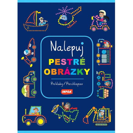 Nalepuj pestré obrázky - Pro kluky