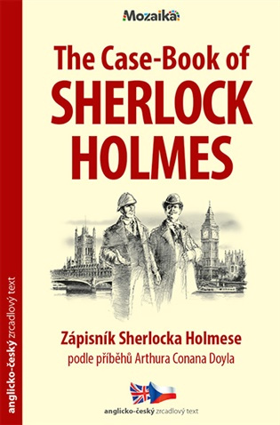 The Case-Book of Sherlock Holmes B1-B2 (Zápisník Sherlocka Holmese) - Zrcadlová četba