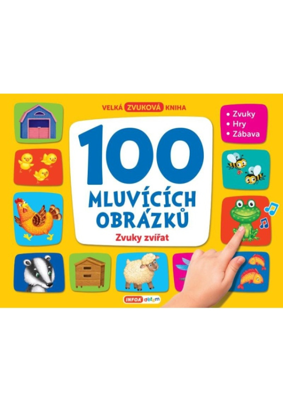 100 mluvících obrázků - Zvuky zvířat Ing. Stanislav Soják-INFOA