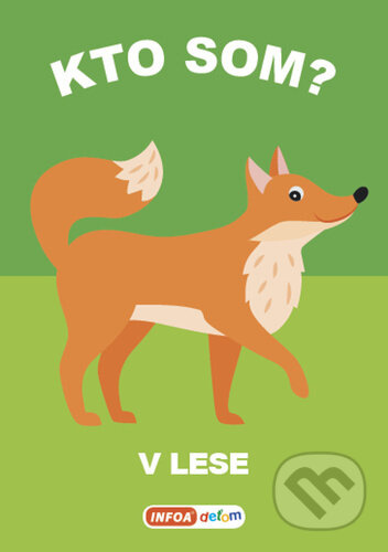 Kto som? V lese - kniha z kategorie Pro děti