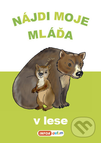 Nájdi moje mláďa V lese - kniha z kategorie Pro děti
