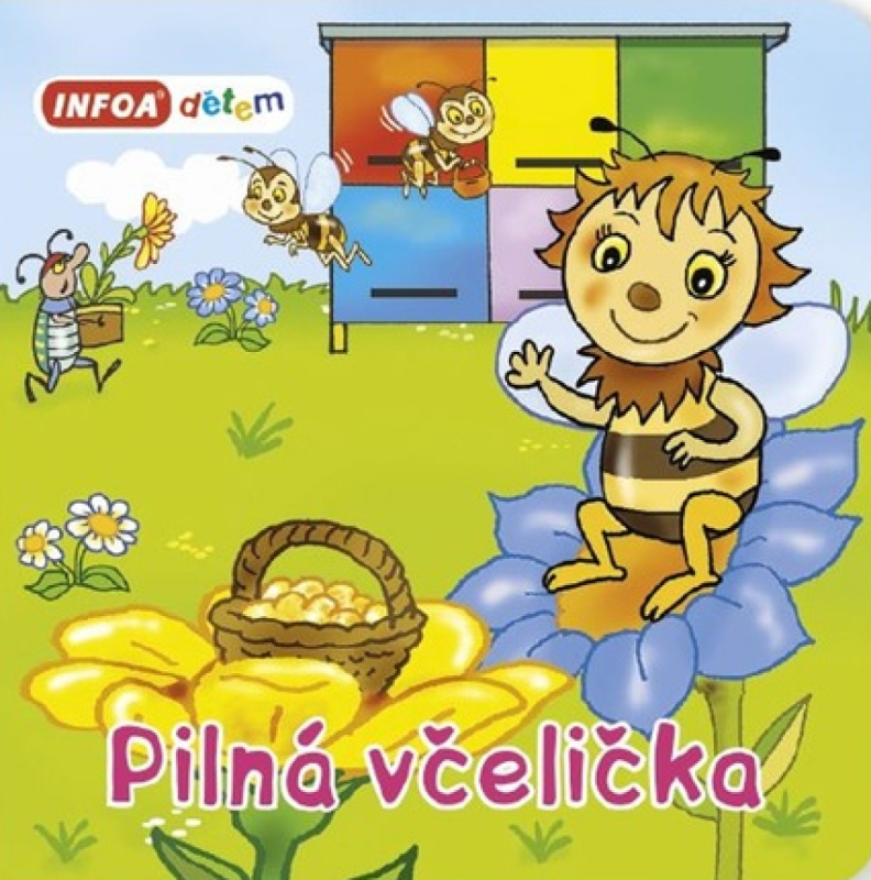Pilná včelička -  Autor Neuveden