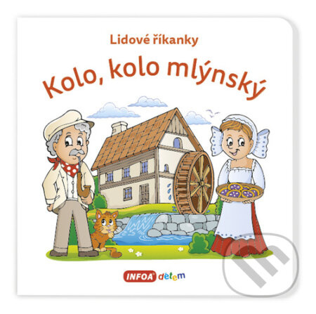 Lidové říkanky - Kolo, kolo mlýnský