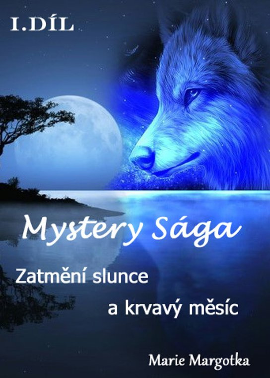 Mystery Sága – Zatmění slunce a krvavý měsíc -  Marie Margotka