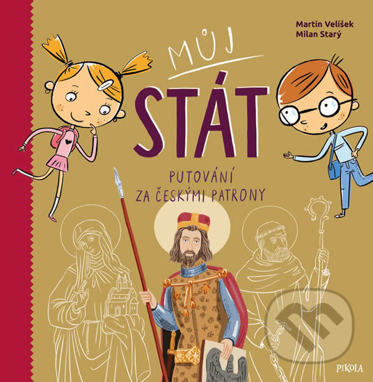 Můj stát. Putování za českými patrony