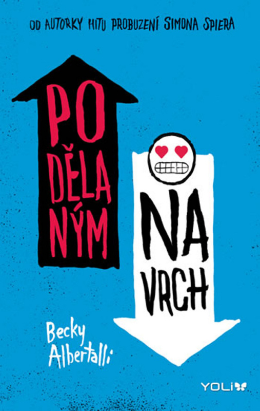 Podělaným navrch - Becky Albertalli - kniha z kategorie Pro děti