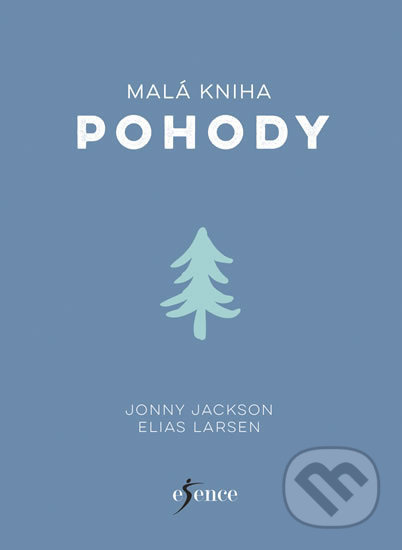 Malá kniha pohody - Jonny Jackson Elias, Larsen - kniha z kategorie Zdraví a životní styl