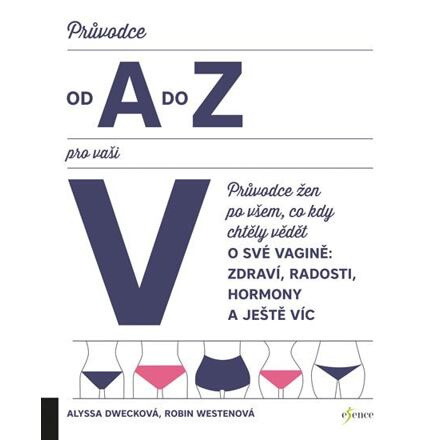 Průvodce od A do Z pro vaši V