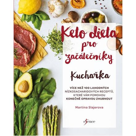 Ketodieta pro začátečníky - kuchařka Euromedia Group, a.s.