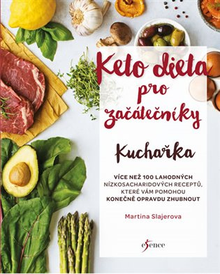 Ketodieta pro začátečníky - kuchařka Euromedia Group, a.s.