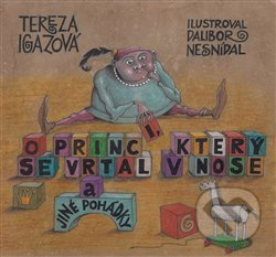 O princi, který se vrtal v nose - Tereza Igazová